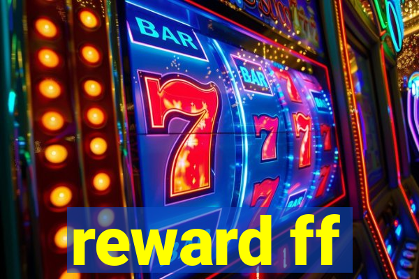 reward ff